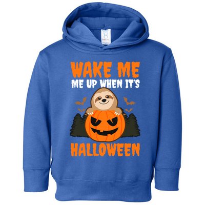 Wake Me Up When It's Design Halloween Sloth Gift Toddler Hoodie