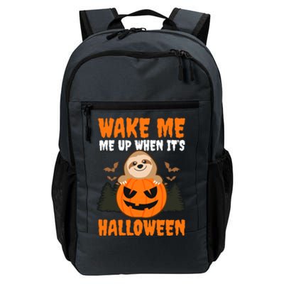 Wake Me Up When It's Design Halloween Sloth Gift Daily Commute Backpack