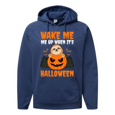 Wake Me Up When It's Design Halloween Sloth Gift Performance Fleece Hoodie