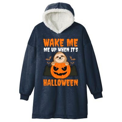 Wake Me Up When It's Design Halloween Sloth Gift Hooded Wearable Blanket