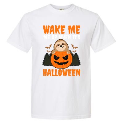 Wake Me Up When It's Design Halloween Sloth Gift Garment-Dyed Heavyweight T-Shirt