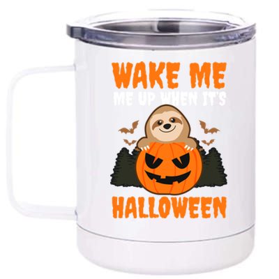 Wake Me Up When It's Design Halloween Sloth Gift 12 oz Stainless Steel Tumbler Cup