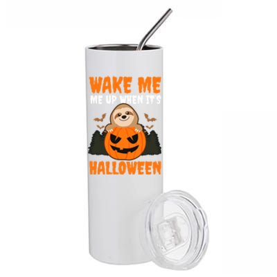 Wake Me Up When It's Design Halloween Sloth Gift Stainless Steel Tumbler