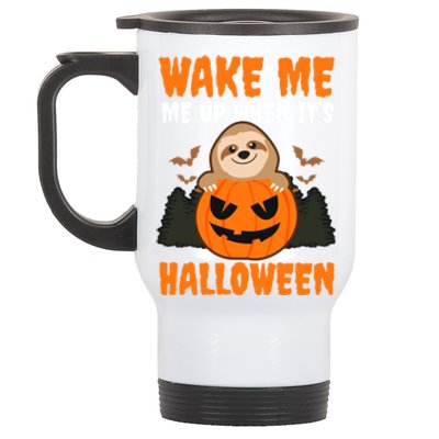 Wake Me Up When It's Design Halloween Sloth Gift Stainless Steel Travel Mug