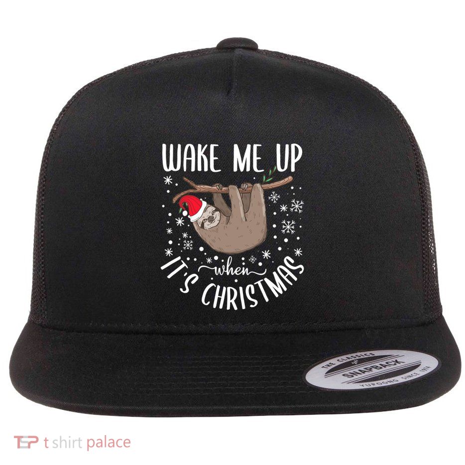 Wake Me Up When ItS Christmas Funny Sloth Xmas Gift Flatbill Hat