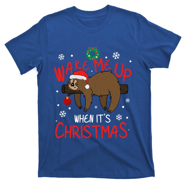 Wake Me Up When ItS Christmas Holiday Sloth Xmas Gift Great Gift T-Shirt