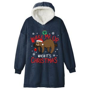 Wake Me Up When ItS Christmas Holiday Sloth Xmas Gift Great Gift Hooded Wearable Blanket