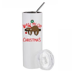 Wake Me Up When ItS Christmas Holiday Sloth Xmas Gift Great Gift Stainless Steel Tumbler