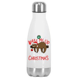 Wake Me Up When ItS Christmas Holiday Sloth Xmas Gift Great Gift Stainless Steel Insulated Water Bottle