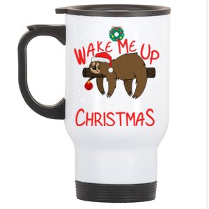 Wake Me Up When ItS Christmas Holiday Sloth Xmas Gift Great Gift Stainless Steel Travel Mug