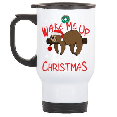 Wake Me Up When ItS Christmas Holiday Sloth Xmas Gift Great Gift Stainless Steel Travel Mug