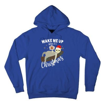 Wake Me Up When ItS Christmas Lazy Funny Sleeping Sloth Meaningful Gift Tall Hoodie