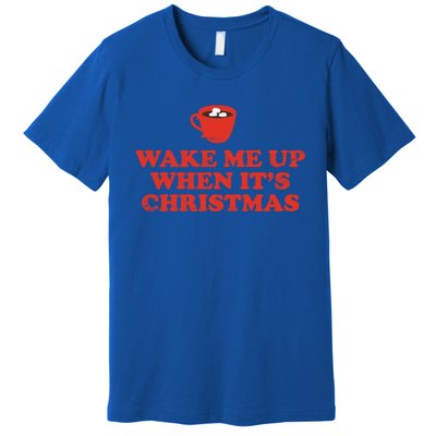 Wake Me Up When ItS Christmas Gift Premium T-Shirt