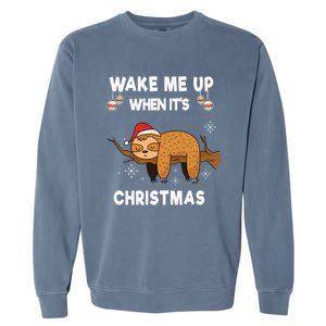 Wake Me Up When ItS Christmas Meaningful Gift Garment-Dyed Sweatshirt