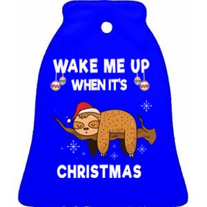 Wake Me Up When ItS Christmas Meaningful Gift Ceramic Bell Ornament