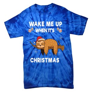 Wake Me Up When ItS Christmas Meaningful Gift Tie-Dye T-Shirt