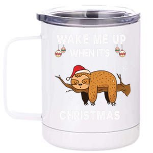 Wake Me Up When ItS Christmas Meaningful Gift 12 oz Stainless Steel Tumbler Cup