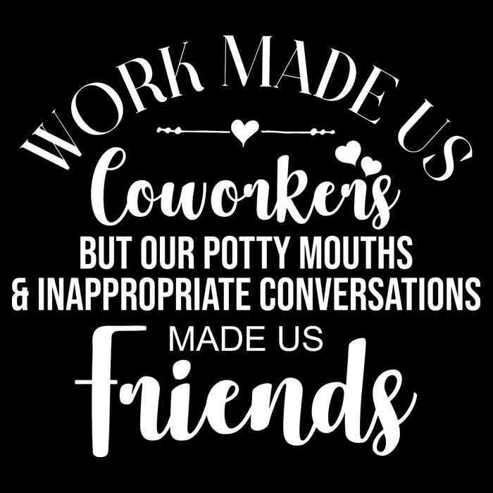 Work Made Us Coworkers But Now We Are Friends Doggie Tank