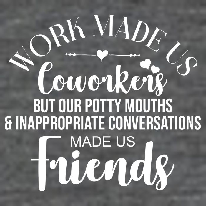 Work Made Us Coworkers But Now We Are Friends 25L Jumbo Tote