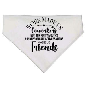 Work Made Us Coworkers But Now We Are Friends USA-Made Doggie Bandana