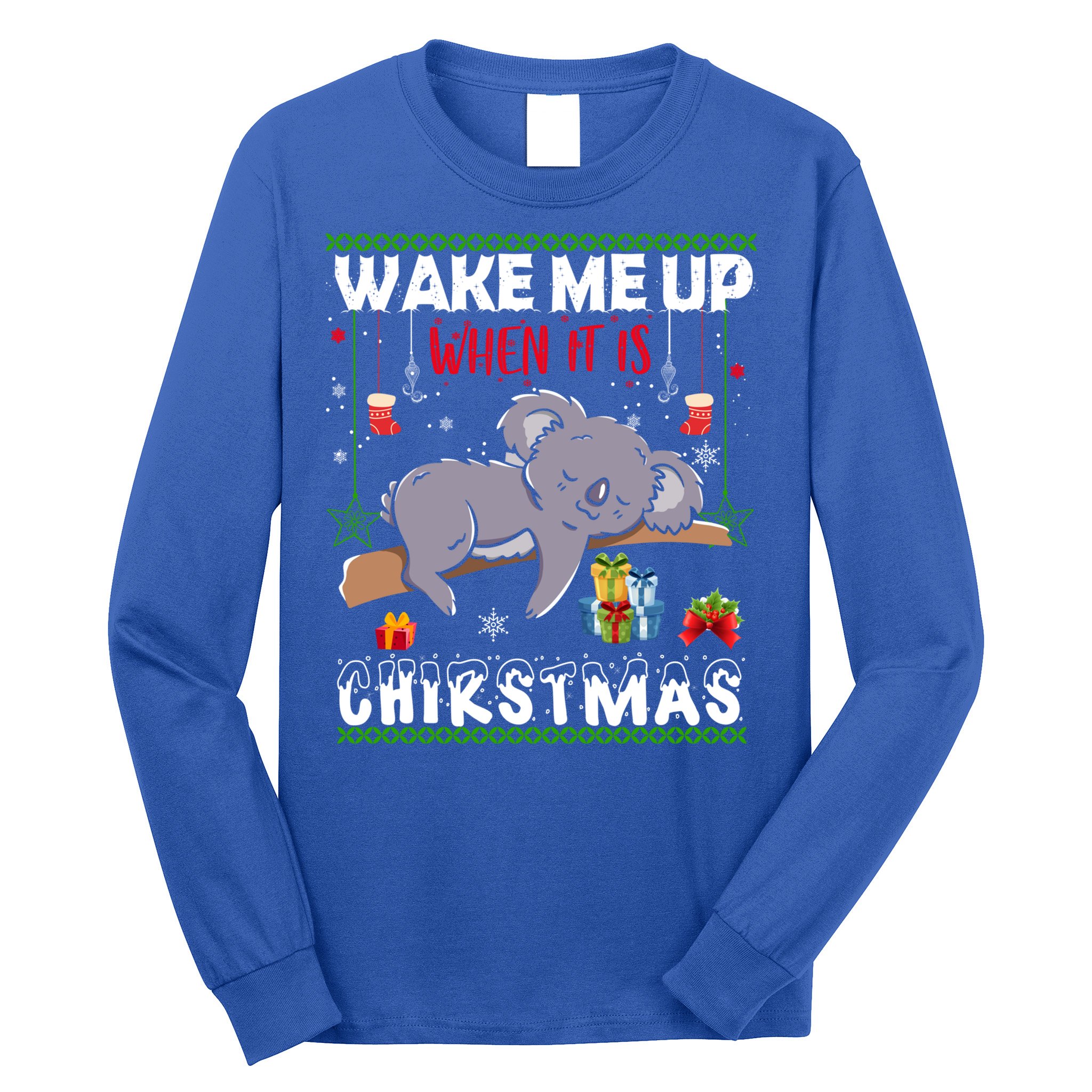 Wake Me Up When It's Christmas Koala Lover Xmas Funny Gift Long Sleeve Shirt