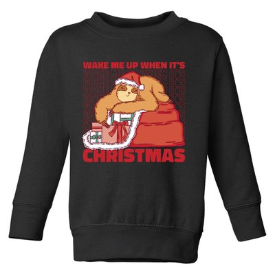 Wake Me Up When It's Christmas Sleeping Sloth Toddler Sweatshirt