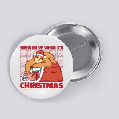 Wake Me Up When It's Christmas Sleeping Sloth Button