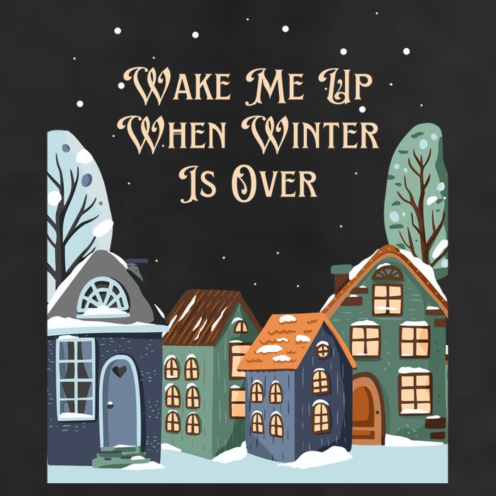 Wake Me Up When Winter Is Over 7 Panel Mesh Trucker Snapback Hat