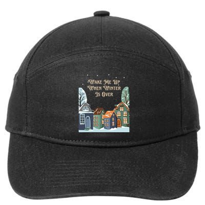 Wake Me Up When Winter Is Over 7-Panel Snapback Hat