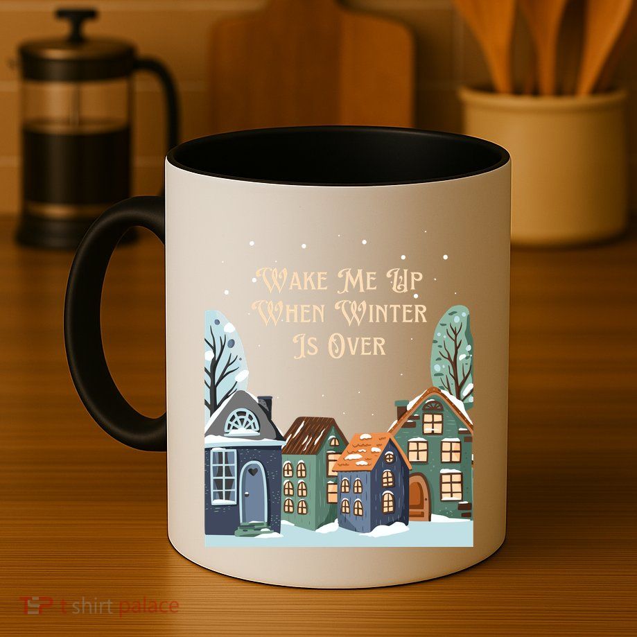 Wake Me Up When Winter Is Over Mug