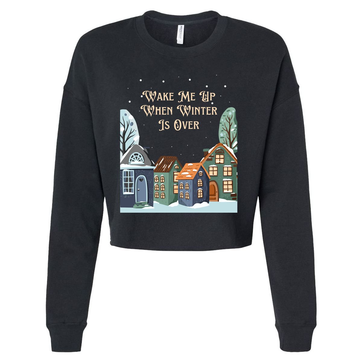 Wake Me Up When Winter Is Over Cropped Pullover Crew