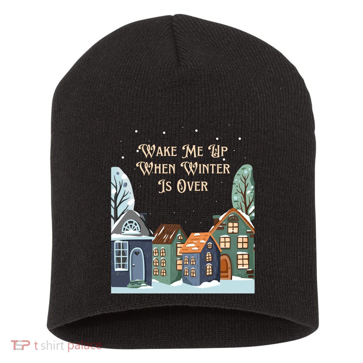 Wake Me Up When Winter Is Over Short Acrylic Beanie