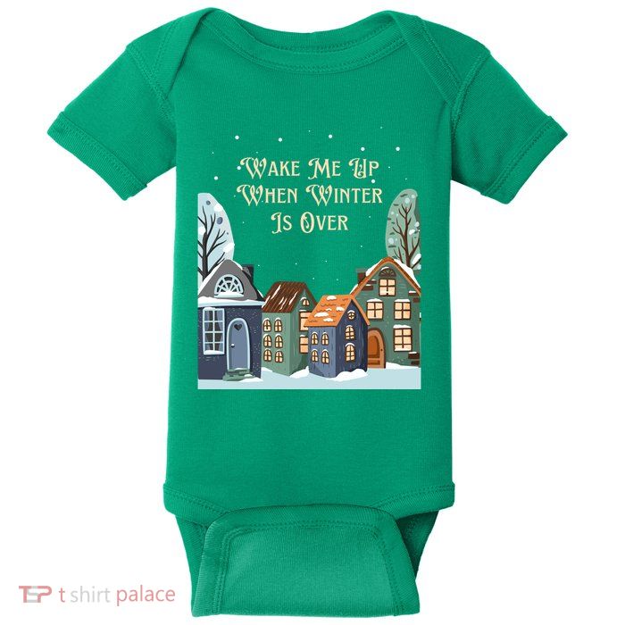 Wake Me Up When Winter Is Over Baby Bodysuit