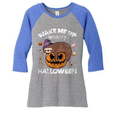 Wake Me Up When Its Halloween Sloth Halloween Graphic Gift Cute Gift Women's Tri-Blend 3/4-Sleeve Raglan Shirt