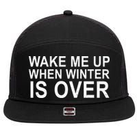 Wake Me Up When Winter Is Over 7 Panel Mesh Trucker Snapback Hat