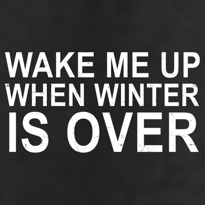 Wake Me Up When Winter Is Over 7 Panel Mesh Trucker Snapback Hat