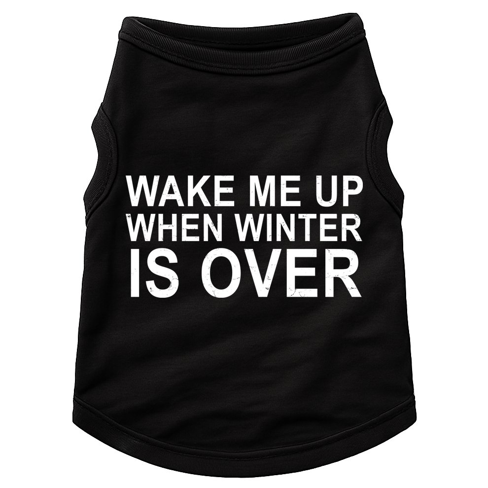 Wake Me Up When Winter Is Over Doggie Tank