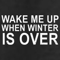 Wake Me Up When Winter Is Over Hat
