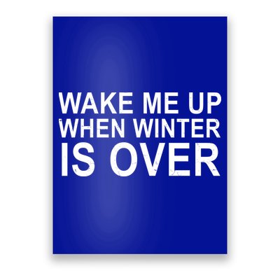 Wake Me Up When Winter Is Over Poster