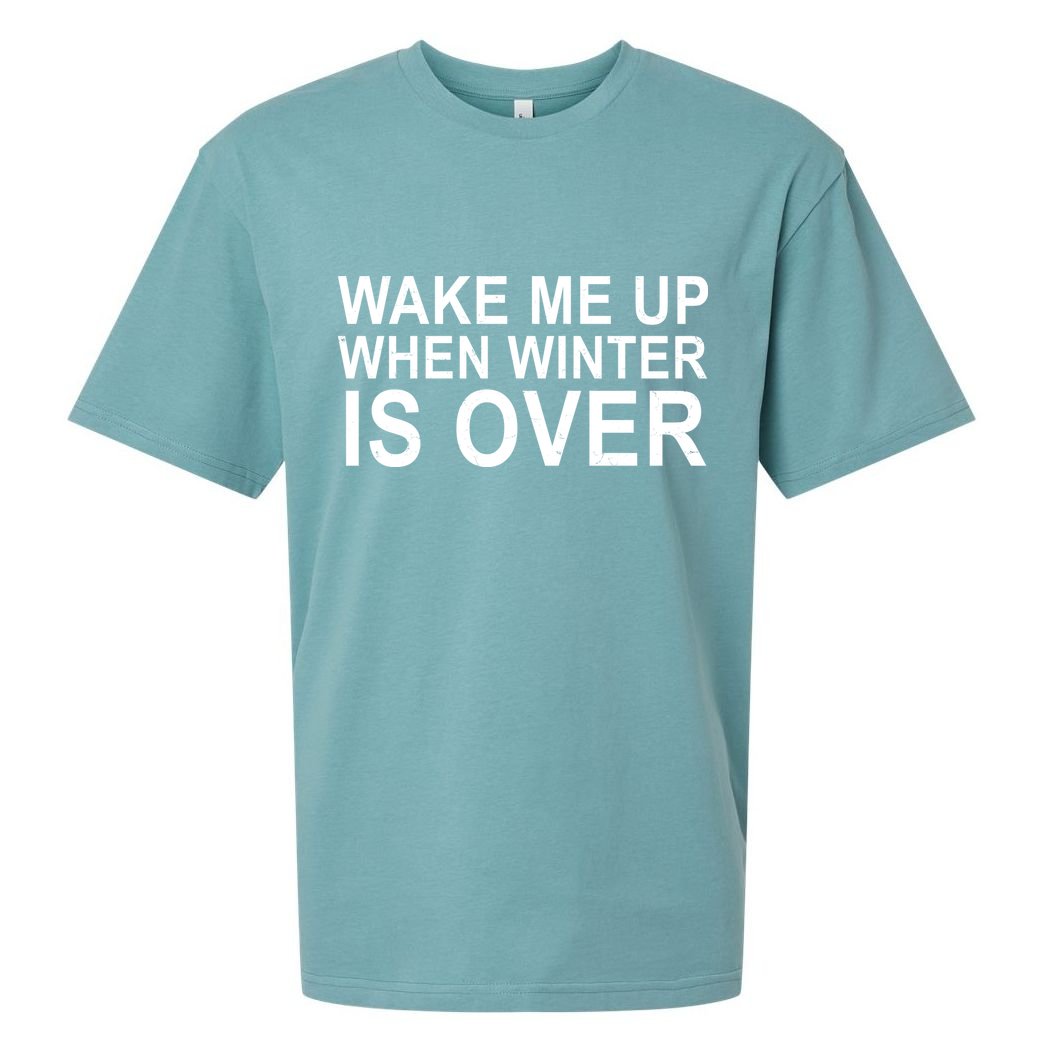 Wake Me Up When Winter Is Over Sueded Cloud Jersey T-Shirt