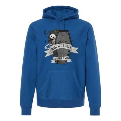 Wake Me Up When Summer Ends Funny Skeleton Halloween Gift Premium Hoodie