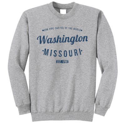 Washington Missouri Vintage Souvenir Washington Tall Sweatshirt