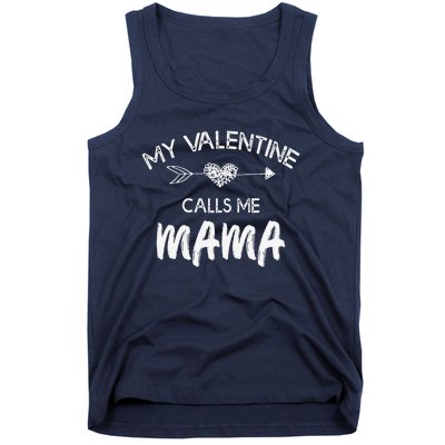 Womens My Valentine Calls Me Mama Funny Love Family Gift Tank Top