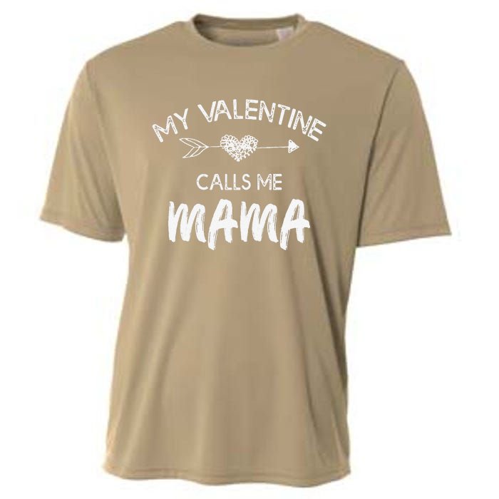 Womens My Valentine Calls Me Mama Funny Love Family Gift Cooling Performance Crew T-Shirt