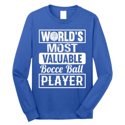 World Most Valuable Bocce Ball Player Bocce Ball Gift Long Sleeve Shirt