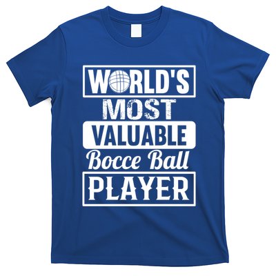 World Most Valuable Bocce Ball Player Bocce Ball Gift T-Shirt
