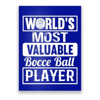 World Most Valuable Bocce Ball Player Bocce Ball Gift Poster
