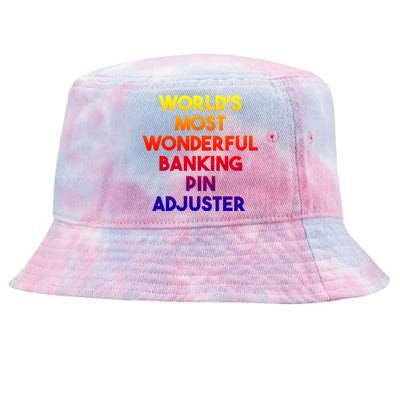 World's Most Wonderful Banking Pin Adjuster Cool Gift Tie-Dyed Bucket Hat