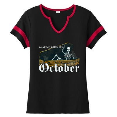 Wake Me When Its October Skeleton Halloween Gift Ladies Halftime Notch Neck Tee