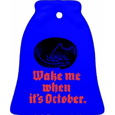 Wake Me When Its October Sleeping Black Cat Cute Gift Ceramic Bell Ornament